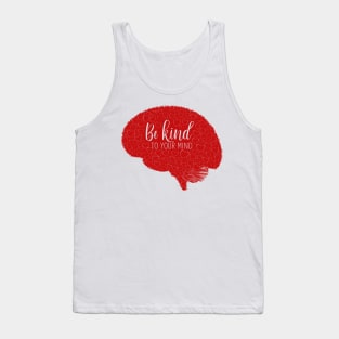 Be-Kind-To-Your-Mind V7 Tank Top